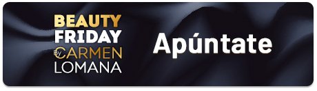 ¡Apúntate a nuestro Beauty friday!